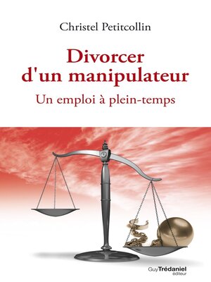 cover image of Divorcer d'un manipulateur--Un emploi à plein-temps